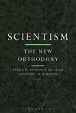 Scientism: The New Orthodoxy (eBook, PDF)