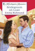 Bridegroom On Loan (Mills & Boon Cherish) (eBook, ePUB)