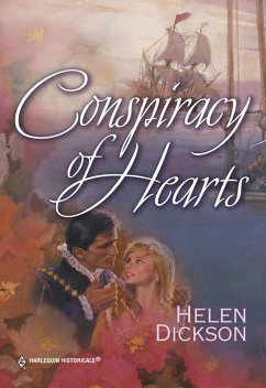 Conspiracy Of Hearts (Mills & Boon Historical) (eBook, ePUB) - Dickson, Helen