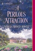 A Perilous Attraction (eBook, ePUB) A Perilous Attraction (eBook, ePUB)