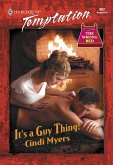 It's A Guy Thing! (Mills & Boon Temptation) (eBook, ePUB)