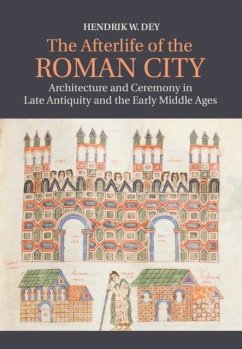 Afterlife of the Roman City (eBook, PDF) - Dey, Hendrik W.