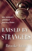 Raised by Strangers (eBook, ePUB)