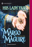 His Lady Fair (eBook, ePUB) His Lady Fair (eBook, ePUB)