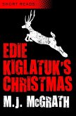 Edie Kiglatuk's Christmas (Short Reads) (eBook, ePUB)