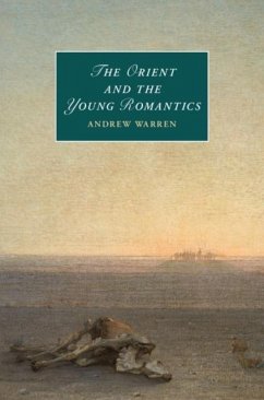 Orient and the Young Romantics (eBook, PDF) - Warren, Andrew