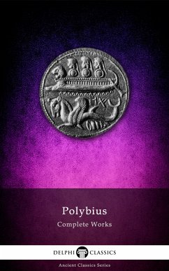 Delphi Complete Works of Polybius (Illustrated) (eBook, ePUB) - Polybius, Polybius