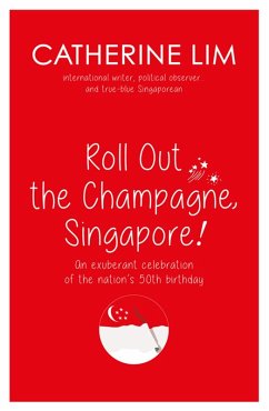 Cover &quote;Roll Out the Champagne, Singapore!&quote; (eBook, ePUB)