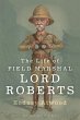 The Life of Field Marshal Lord Roberts... - Bild 1