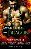 Awakening The Dragon: Savage Dragon / Dragon Warrior / Taming the Dragon / Lord Dragon's Conquest / Claimed by Desire (Mills & Boon Nocturne) (eBook, ePUB)