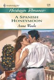 A Spanish Honeymoon (eBook, ePUB)
