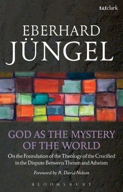 God as the Mystery of the World (eBook, PDF) - Jüngel, Eberhard