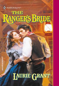 The Ranger's Bride (eBook, ePUB) - Grant, Laurie