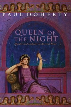 The Queen of the Night (Ancient Rome Mysteries, Book 3) (eBook, ePUB) - Doherty, Paul