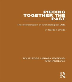 Piecing Together the Past (eBook, ePUB) - Childe, V. Gordon