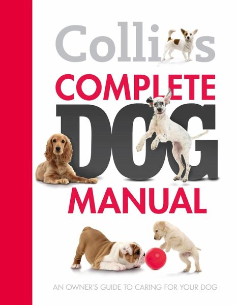 Collins Complete Dog Manual (eBook, ePUB) Collins Complete Dog Manual (eBook, ePUB)