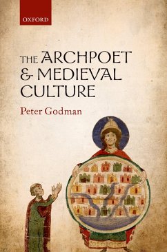 The Archpoet and Medieval Culture (eBook, PDF) - Godman, Peter