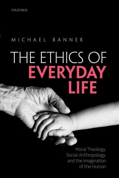 The Ethics of Everyday Life (eBook, PDF) - Banner, Michael