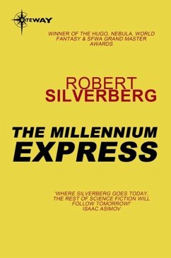 The Millennium Express (eBook, ePUB) - Silverberg, Robert