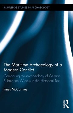 The Maritime Archaeology of a Modern Conflict (eBook, PDF) - Mccartney, Innes