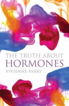 The Truth About Hormones (eBook, ePUB) - Parry, Vivienne