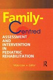 Family-Centred Assessment and Intervention in Pediatric Rehabilitation (eBook, PDF)