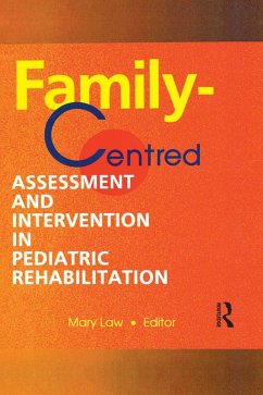 Cover Family-Centred Assessment and Intervention in Pediatric Rehabilitation (eBook, PDF)