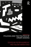 Policing and the Politics of Order-Making (eBook, PDF)