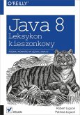 Java 8. Leksykon kieszonkowy (eBook, ePUB)