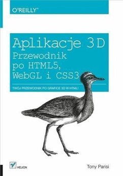 Aplikacje 3D. Przewodnik po HTML5, WebGL i CSS3 (eBook, PDF) - Parisi, Tony