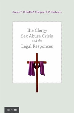 The Clergy Sex Abuse Crisis and the Legal Responses (eBook, PDF) - O'Reilly, James T.; Chalmers, Margaret S. P.