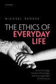 The Ethics of Everyday Life (eBook, ePUB)