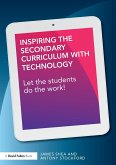 Inspiring the Secondary Curriculum with Technology (eBook, PDF)