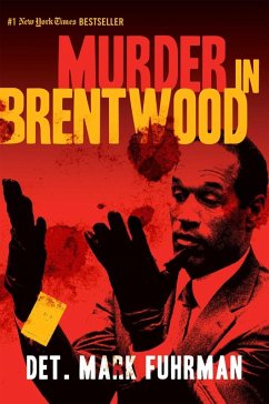 Murder in Brentwood (eBook, ePUB) - Fuhrman, Mark