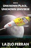 Iron II: Unknown Place, Unknown Universe (eBook, ePUB) Iron II: Unknown Place, Unknown Universe (eBook, ePUB)