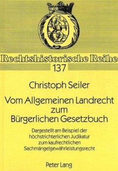 Vom Allgemeinen Landrecht zum Bürgerlichen Gesetzbuch - Seiler, Christoph