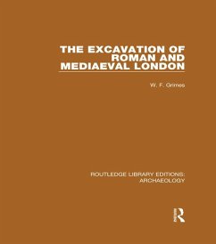 Cover The Excavation of Roman and Mediaeval London (eBook, PDF)