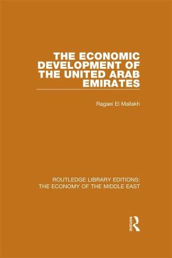 The Economic Development of the United Arab Emirates (RLE Economy of Middle East) (eBook, PDF) - El Mallakh, Ragaei