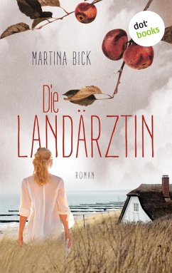 Die Landärztin (eBook, ePUB) - Bick, Martina