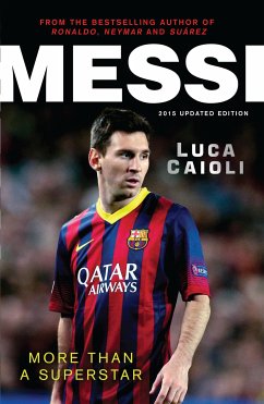 Messi – 2015 Updated Edition (eBook, ePUB) - Caioli, Luca
