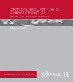 Critical Security and Chinese Politics (eBook, PDF) Critical Security and Chinese Politics (eBook, PDF)