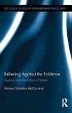 Believing Against the Evidence (eBook, PDF)