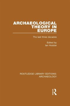 Archaeological Theory in Europe (eBook, PDF)