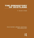 The Prehistory Of Scotland (eBook, ePUB)