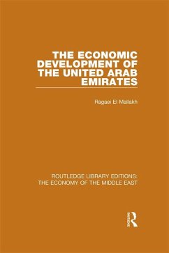 The Economic Development of the United Arab Emirates (RLE Economy of Middle East) (eBook, ePUB) - El Mallakh, Ragaei
