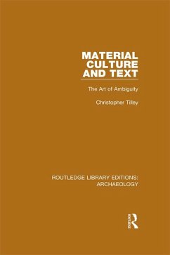 Material Culture and Text (eBook, ePUB) - Tilley, Christopher