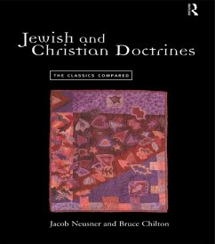 Jewish and Christian Doctrines (eBook, ePUB) - Chilton, Bruce; Neusner, Jacob