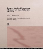 Essays in the Economic History of the Atlantic World (eBook, PDF)