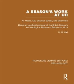 Cover A Season's Work at Ur, Al-'Ubaid, Abu Shahrain-Eridu-and Elsewhere (eBook, PDF)