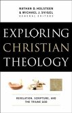 Exploring Christian Theology : Volume 1 (eBook, ePUB)